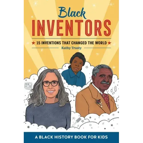 Black Inventors: 15 Inventions That Changed the World - Paperback